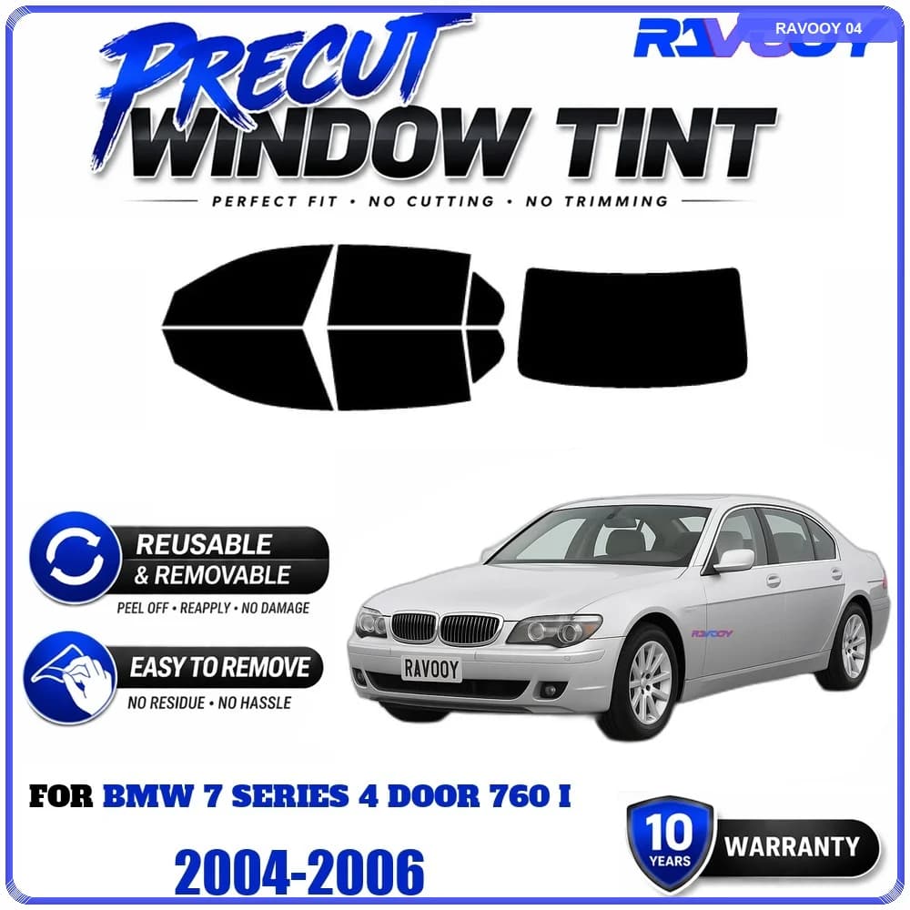RAVOOY Precut Window Tint, Reusable Removable EPU Film, Custom Fit for Bmw 7 Series 4 Door 760 I 2004-2006, UV Heat Protection