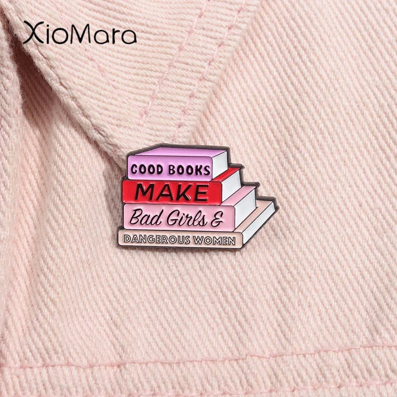 Good Book Make Bad Girl smalto Pin Knowledge Power Eduction Book Lovers spilla risvolto zaino Badge gioielli regalo per le donne