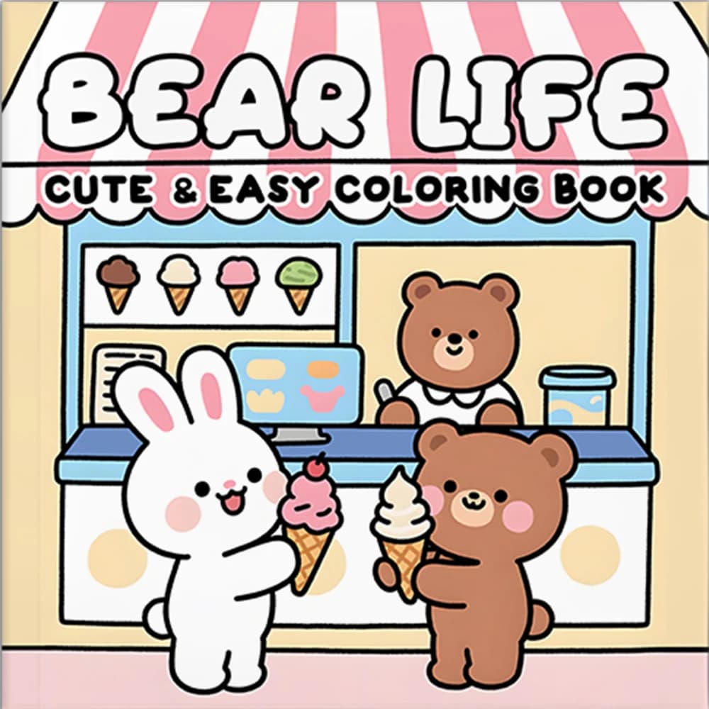BEAR LIFE Cute & Easy Coloring Book for Adults Featuring Cute Cozy Daily Activities for Relaxation DIY Painting Drawing Books