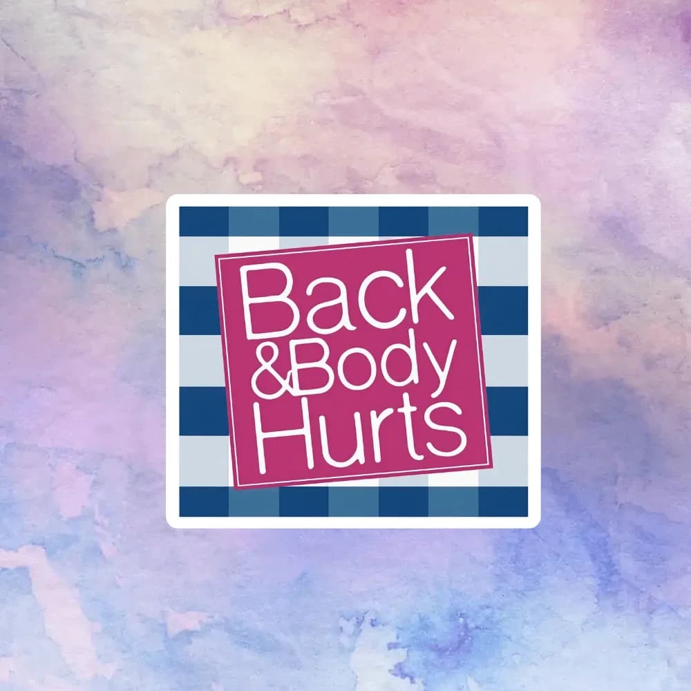 Funny Sticker Pack For "Back Pain And Body Ache" - Durable Vinyl Material, Suitable For Water Bottles, Cars, Laptops, Etc., Also Applicable For School Supplies And Back To School Season