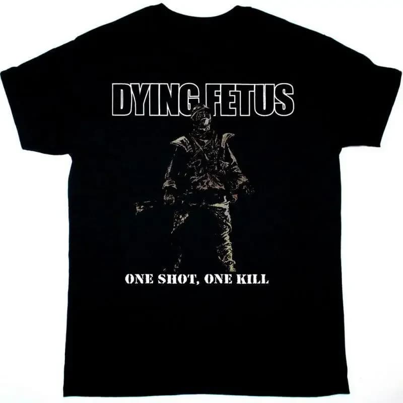 New DYING FETUS ONE SHOT KILL TOUR For Fans S 5XL T Shirt DN229