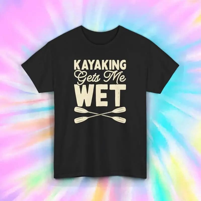 Kayak Me Gets WeT T Shirt Divertente kayak pagaia S 5XL Avventura all'aria aperta