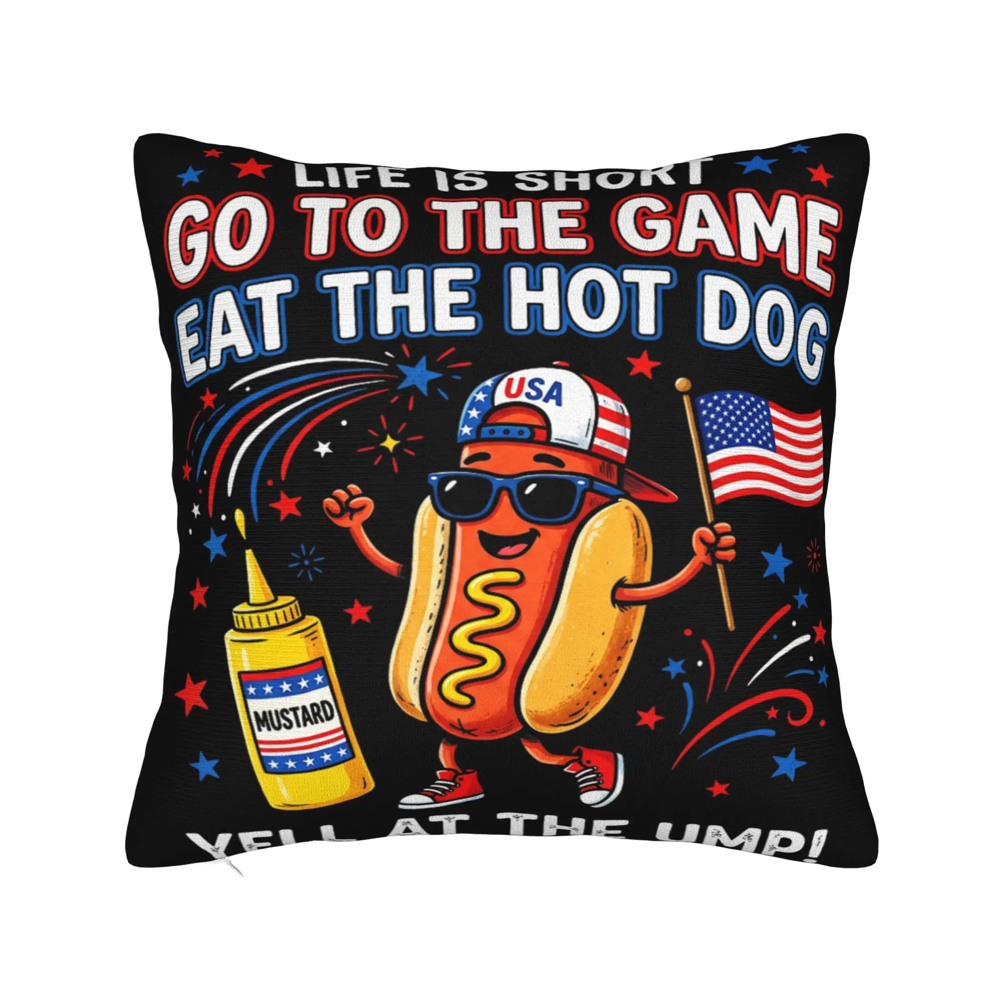Life is Short Go to The Game Eat The Hot Dog Yell At The Ump Pillowcases Printed Cushion Cover Decorations Throw Pillow Case