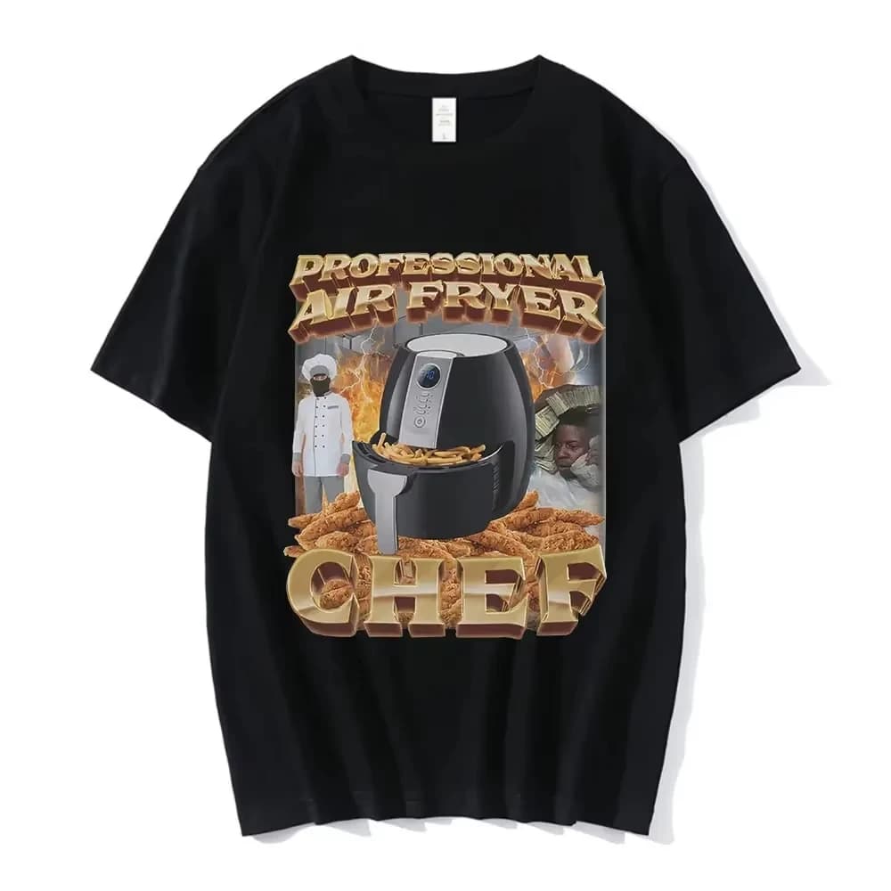 T-Shirt Grafica Professionale con Memes sul Chef della Friggitrice ad Aria, Moda Hip Hop per Uomo e Donna, Magliette in Cotone Casual Oversize, Abbigliamento Streetwear