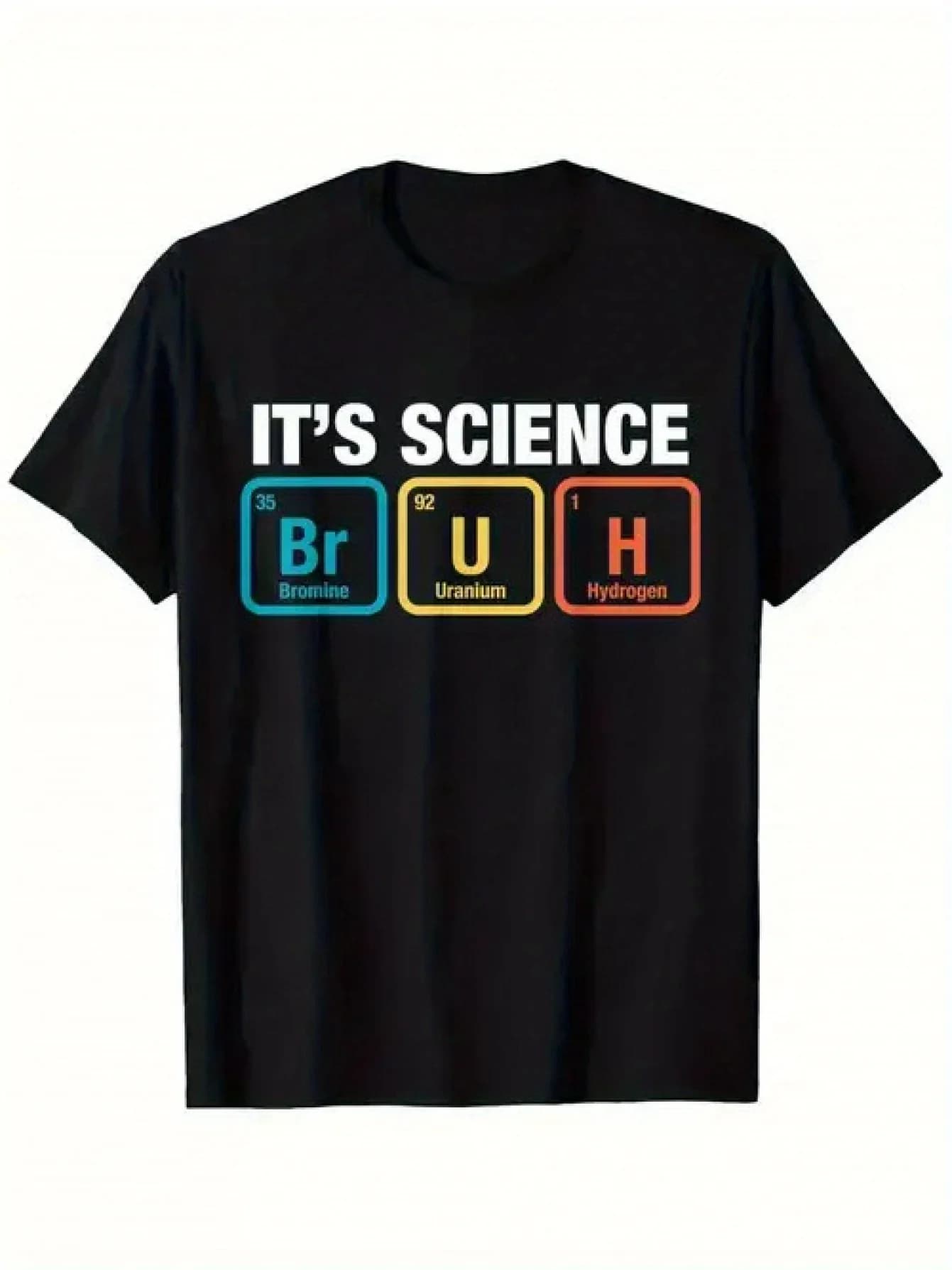T-shirt da uomo It's Science Bruh Periodic Table Elements - Tessuto morbido e traspirante, comoda maglietta casual a maniche corte con motivo scientifico