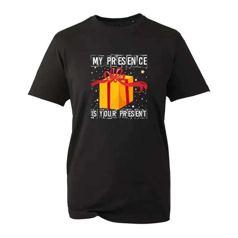 My Presence Is Your Present Christmas T Shirt Funny Novelty Xmas Day Top