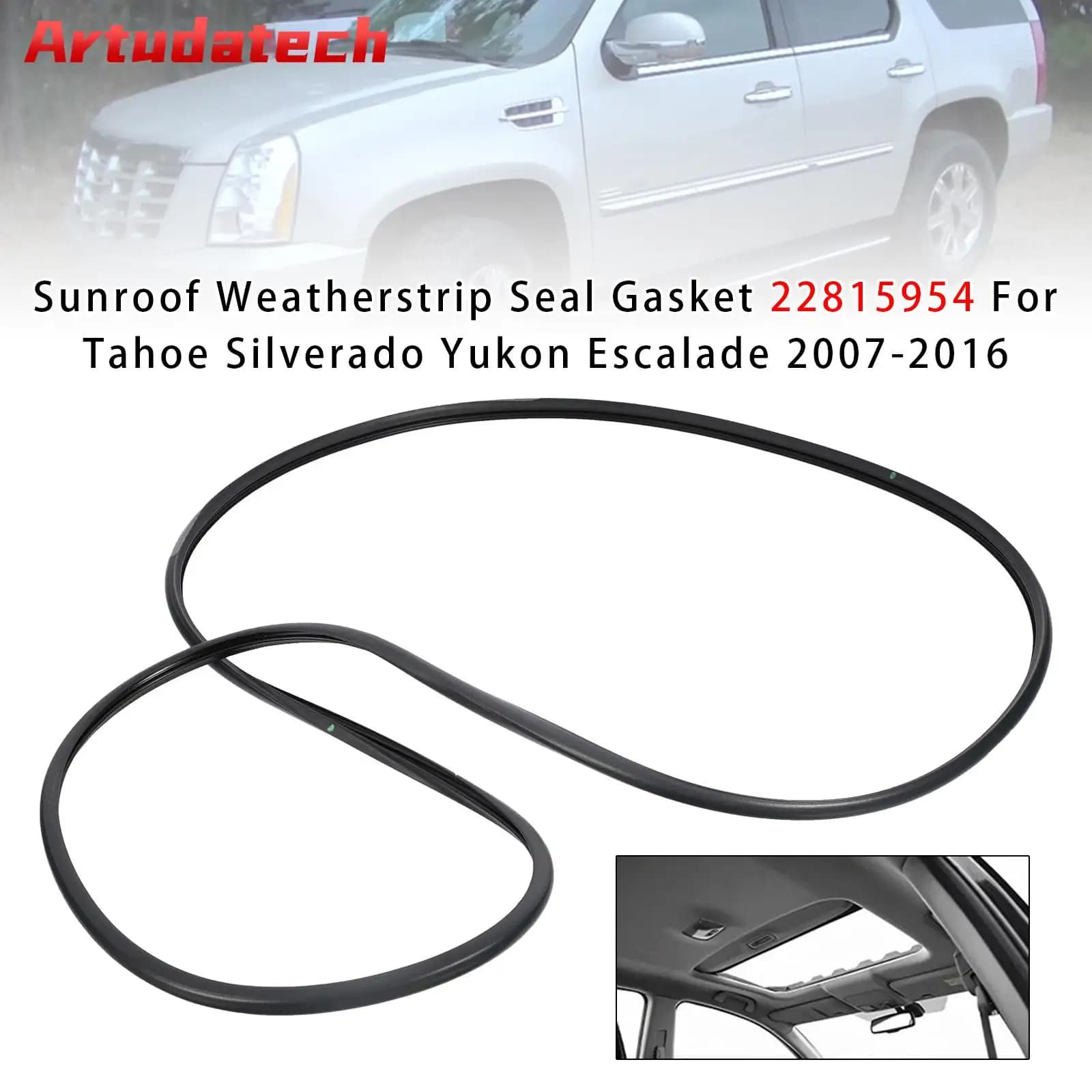 Guarnizione per Tettuccio Apribile Artudatech 22815954 per Tahoe Silverado Yukon Escalade 2007-2016
