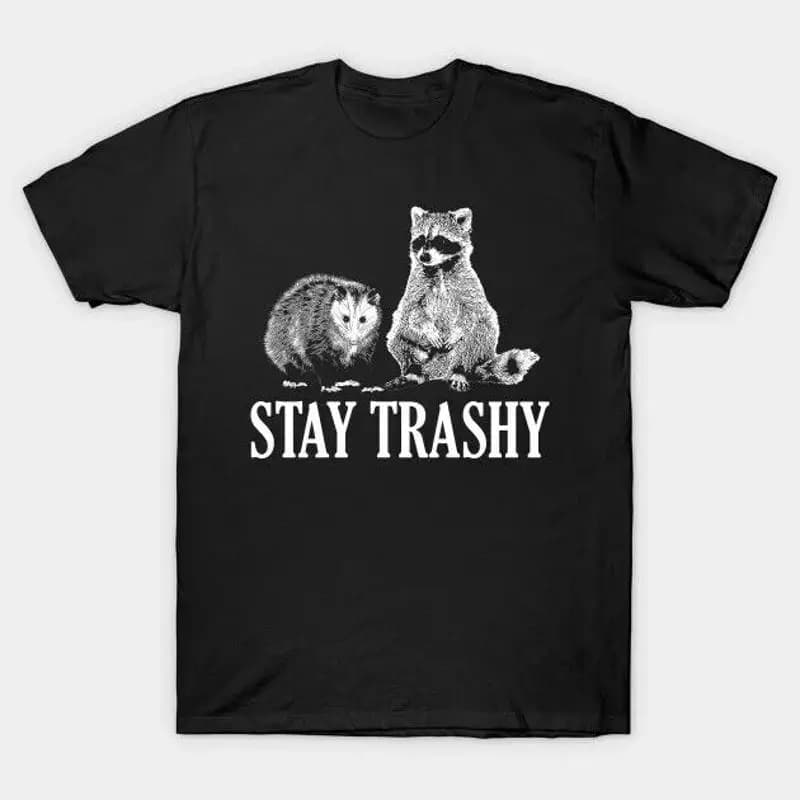 Stay Trashy Possum Raccoon T Shirt 2025 Size S 5Xl