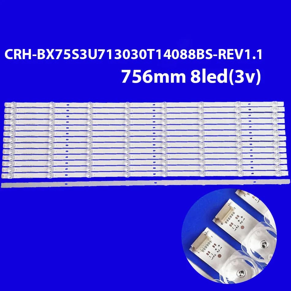 Strisce LED per 75 TV 75r6fm 75r6e1 75B7530 75R7E2 75R7070E2 H75B7510IL H75BE7410 CRH-BX75S3U713030T14088BS-REV1.1 75R6FM