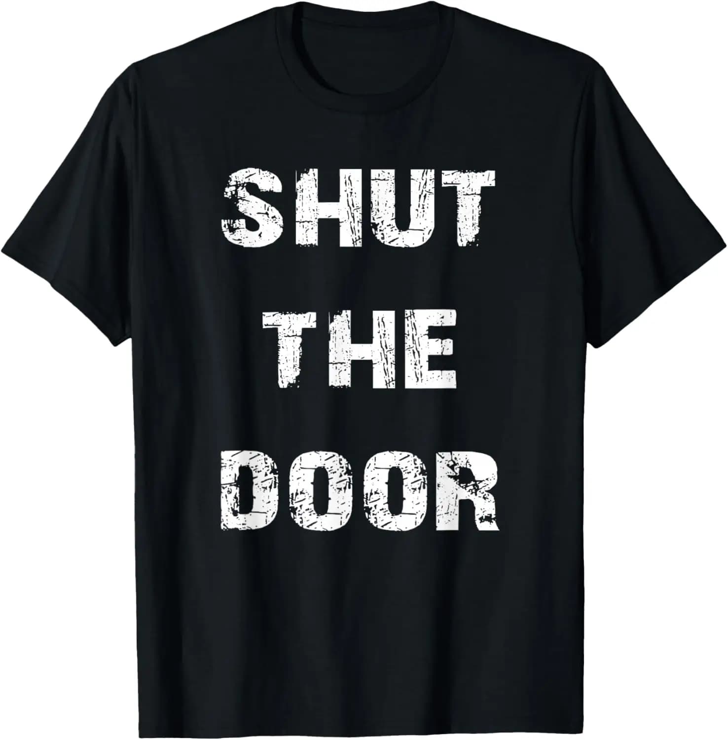 Shut The Door T-Shirt 100% Cotton Trendy Y2K Short-Sleeve Tee – Soft, Quick-Drying, & Moisture-Wicking; Ideal Sports Casual
