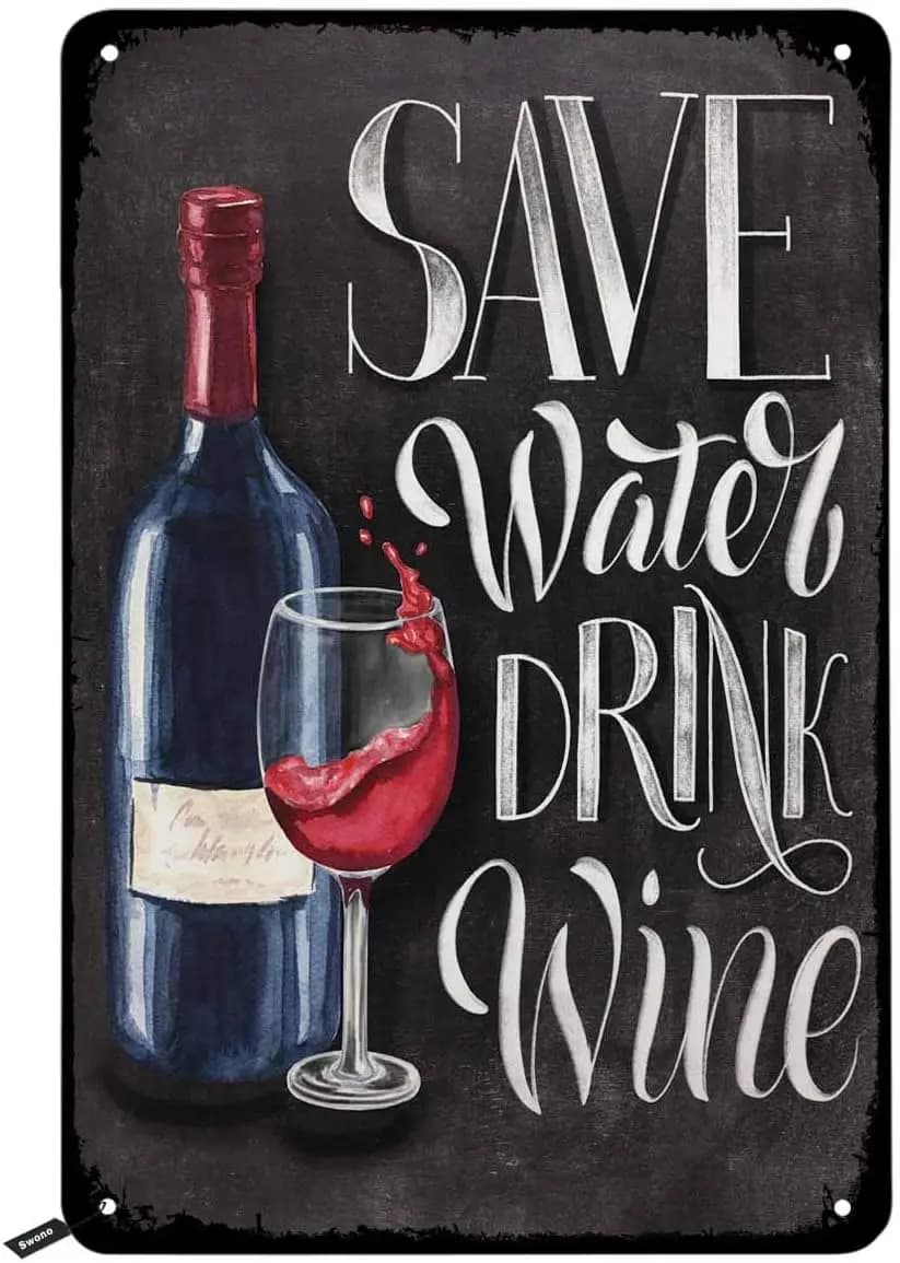 Targhe in metallo vintage Swono Save Water Drink Wine, con bottiglia e bicchiere su sfondo nero effetto lavagna, per uomo e donna, da parete