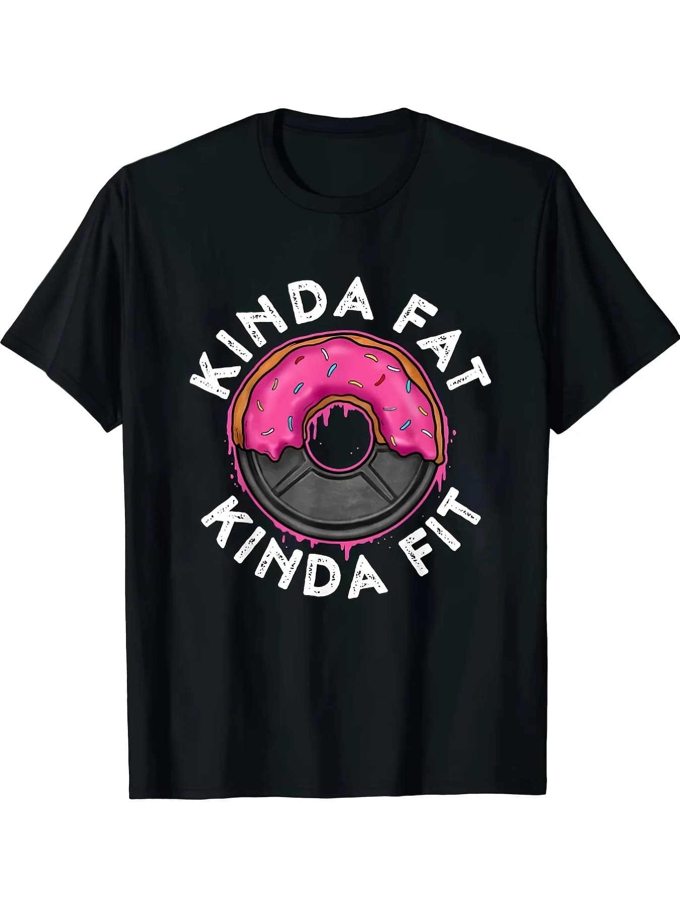 Soft and breathable cotton t-shirt with 'Kinda Fat Kinda Fit Donut Weight Plate' graphics for everyday workouts
