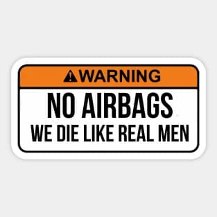 No airbag We Die Like Real Men divertente dicendo 5 pezzi adesivi per paraurti sfondo camera bottiglie d'acqua casa Anime Laptop Window