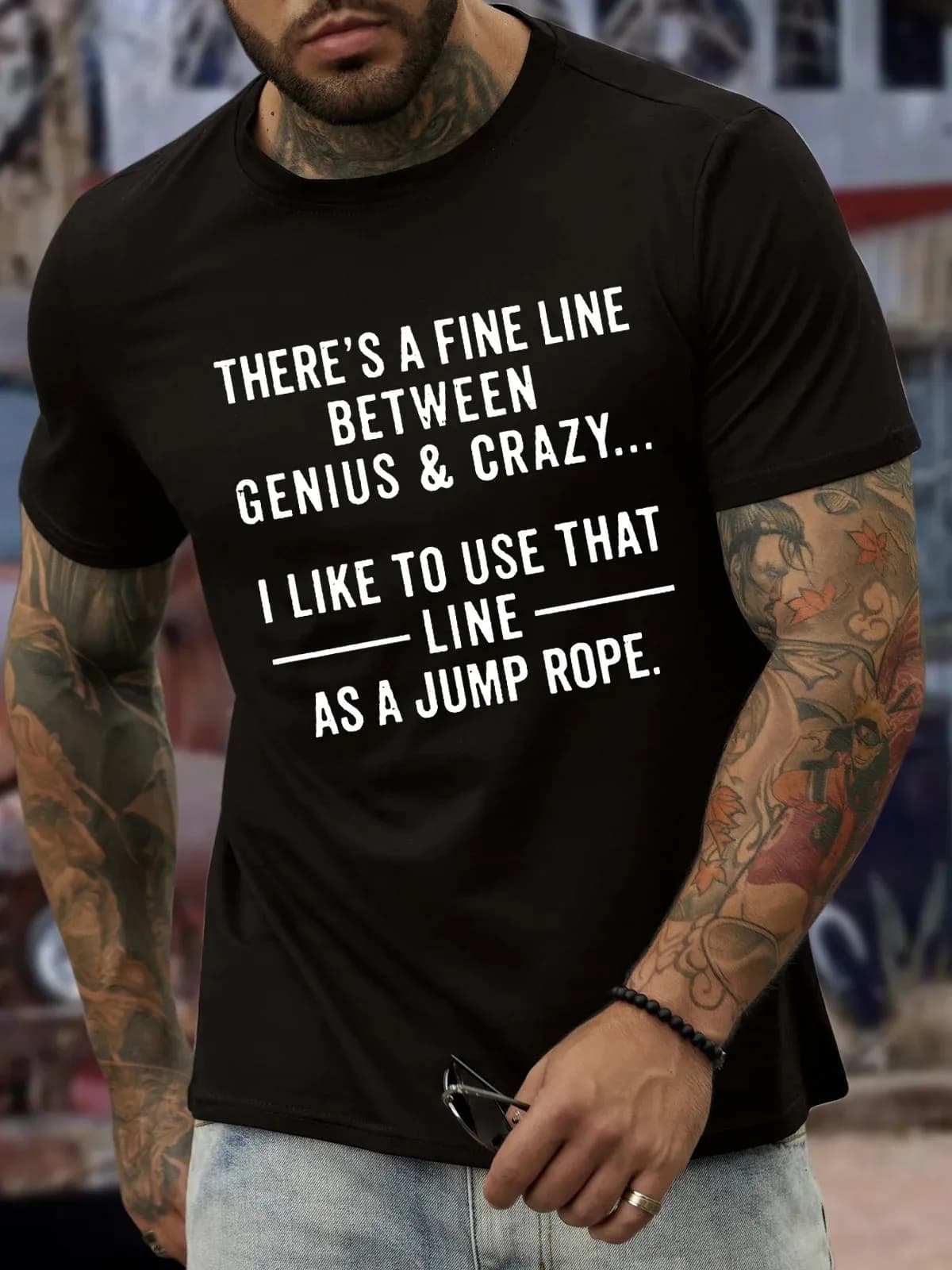 Men’s There's A Between Genius & Crazy I Like To Use That Line As A Jump Rope Cotton Casual T-Shirt