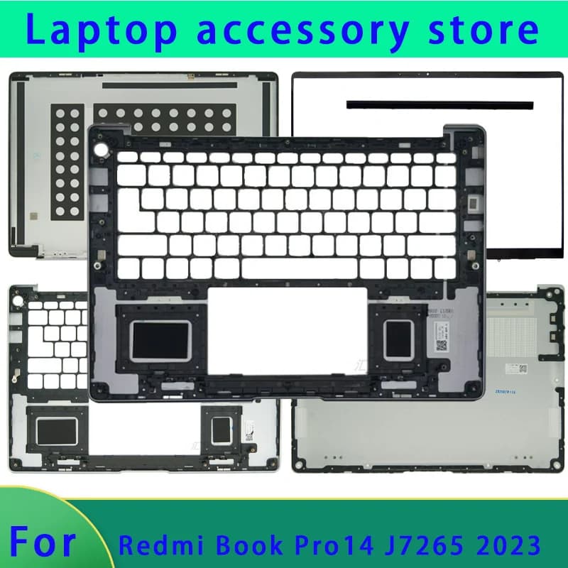 Suitable for Redmi Book Pro14 2023 J7265 laptop LCD screen top cover, screen frame, palm support, bottom shell, ABCD hinge cover