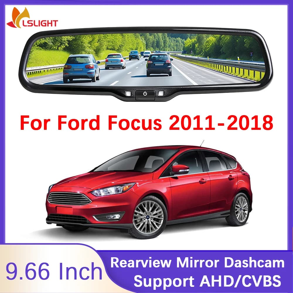 For Ford Focus 2011-2018 9.66 inch Dashcam HD Retromarcia Car Retroverter Mirror Monitor AHD CVBS 1080P 720P