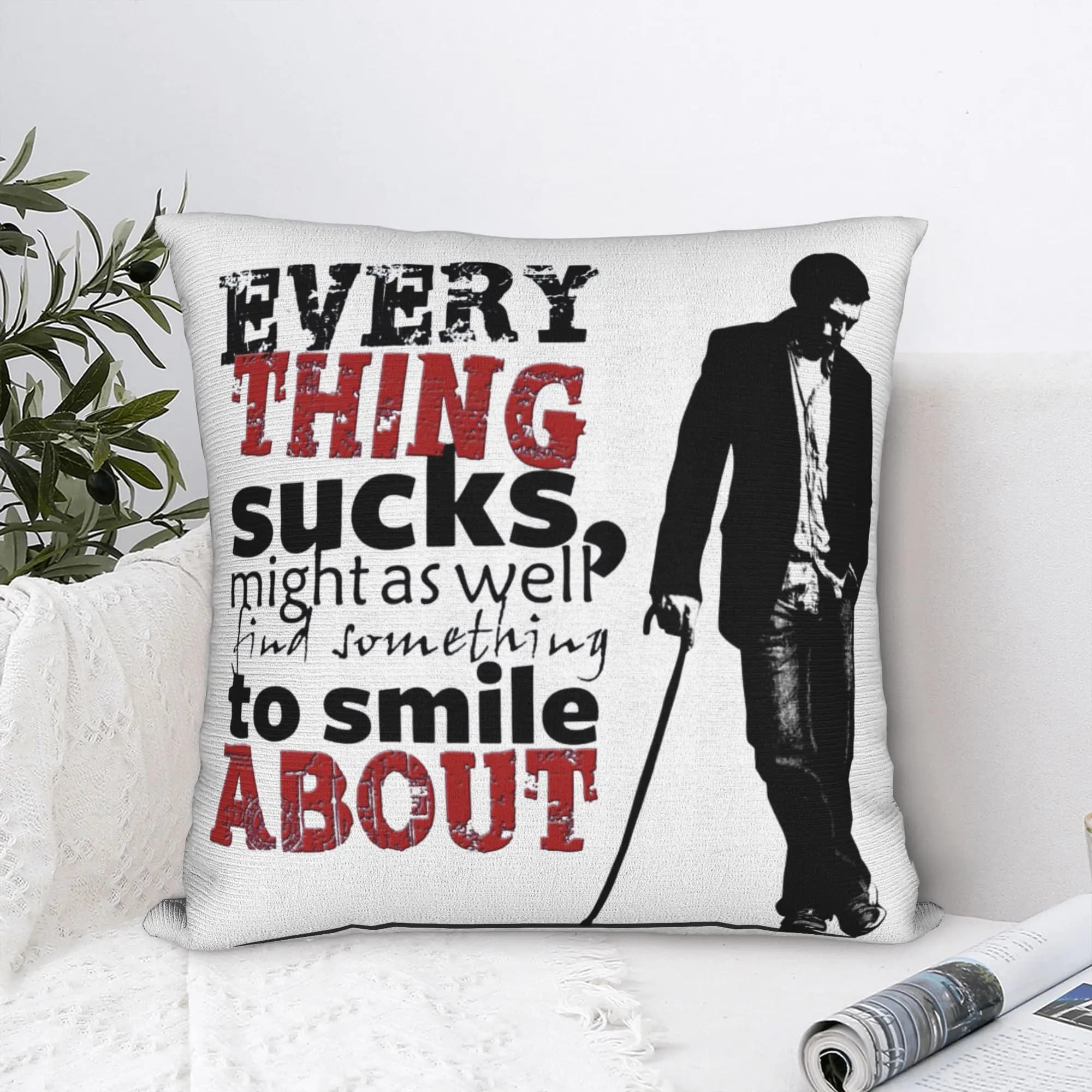 Dr House MD Everything Sucks Pillowcase Polyester Cushion Cover Decoration Throw Pillow Case Cover Chair Zipper 40X40cm