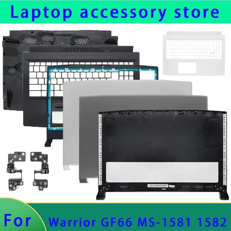 Suitable for MS-1582 MS-158K MS-1585 Katana GF66 11UE MS-1581 laptop LCD back cover/front panel/bottom shell/palm rest/hinge