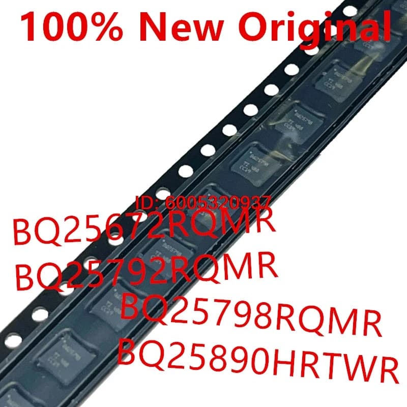 10piece BQ25672RQMR 、BQ25792RQMR 、BQ25798RQMR 、BQ25890HRTWR New battery charger chip BQ25672 、BQ25792、BQ25798、BQ25890H