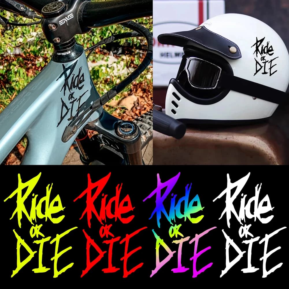 Ride or Die Reflective Motorcycle Wall decal Bike Frame MTB Upper Tube for Bicycle Helmets for body shop auto Decalcomanie decorative Accessories