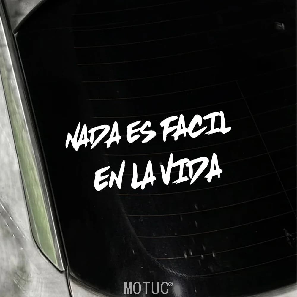 NADA ES FACIL EN LA VIDA Stickers, Waterproof Vinyl for Car Motorcycle Bike Helmet