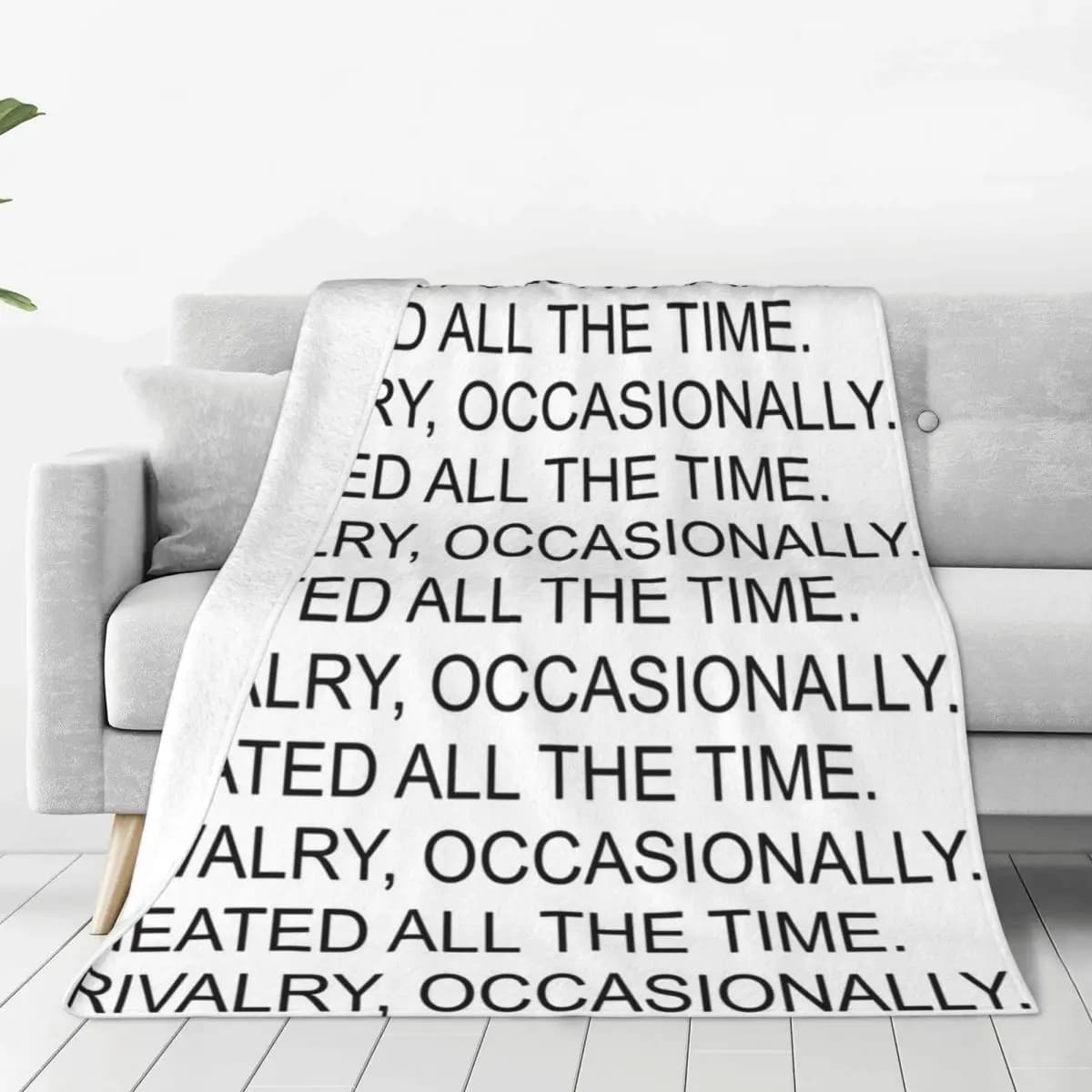 Heated All The Time. Rivalry, Occasionally Blankets Soft Warm Flannel Throw Plush for Bed Living room Picnic Travel Home Sofa