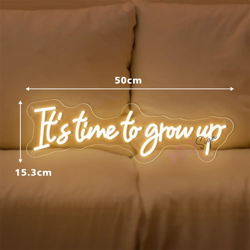 È ora di crescere Insegna al neon a LED Fornitura di nozze Decorazione Camera da letto Decorazioni per bar Decorazione interna Luci al neon da parete