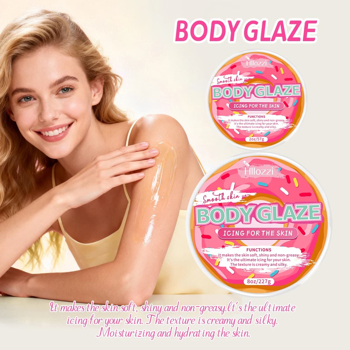 8oz 2oz body glaze donut Moisturizes, protects, and repairs the skin make the skin appear lighter, brighter, or more radiant
