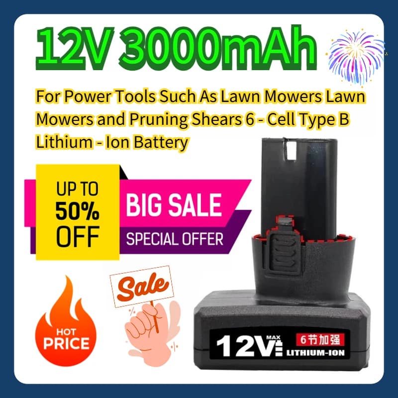 For electrical tools such as lawnmowers and pruning shears 6 - Lithium-ion battery type B with cells 12V 3000mAh