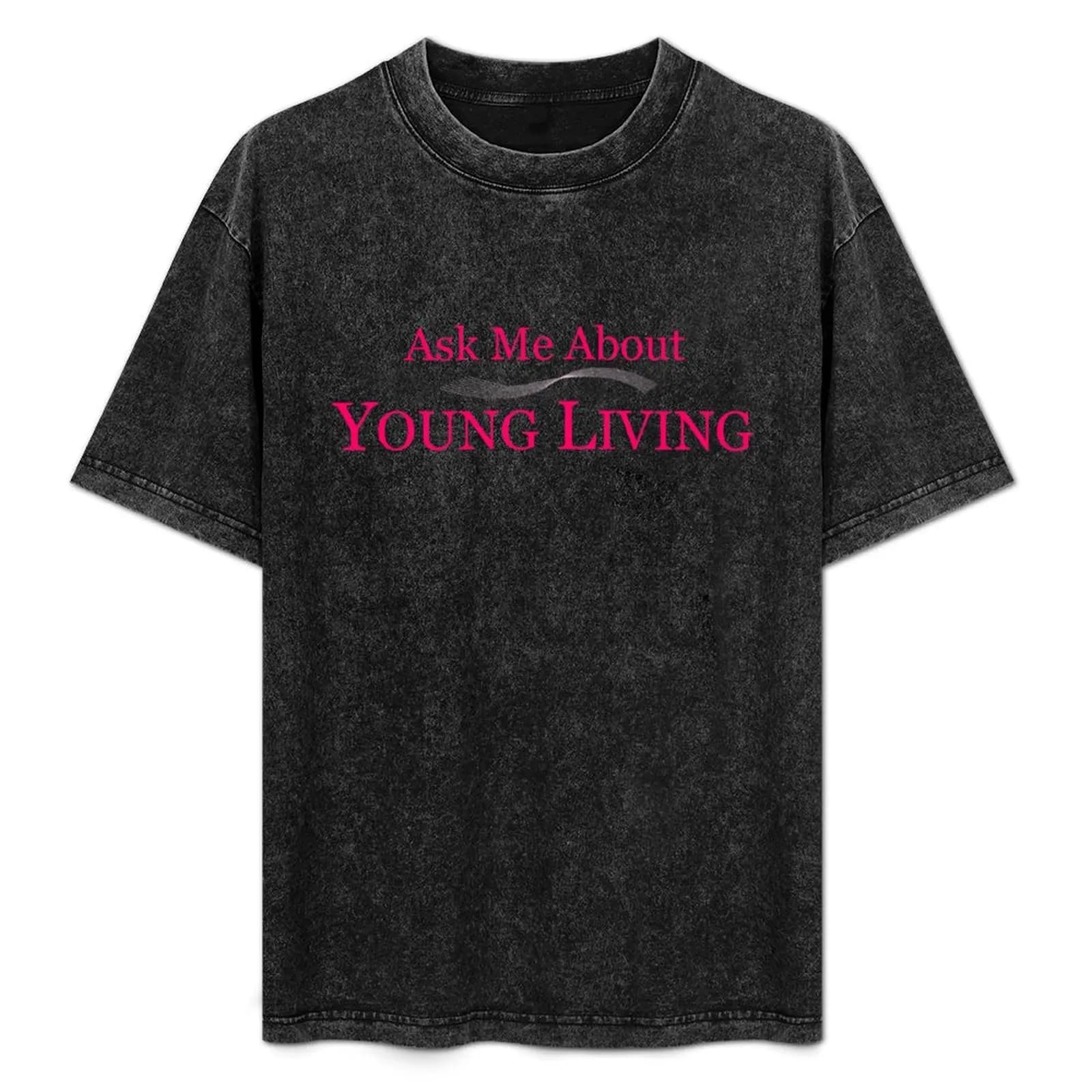 Young Living - Maglietta 'Chiedimi sui oli essenziali per la vita' - Strumenti di marketing per consulenti di rete MLM nelle vendite dirette