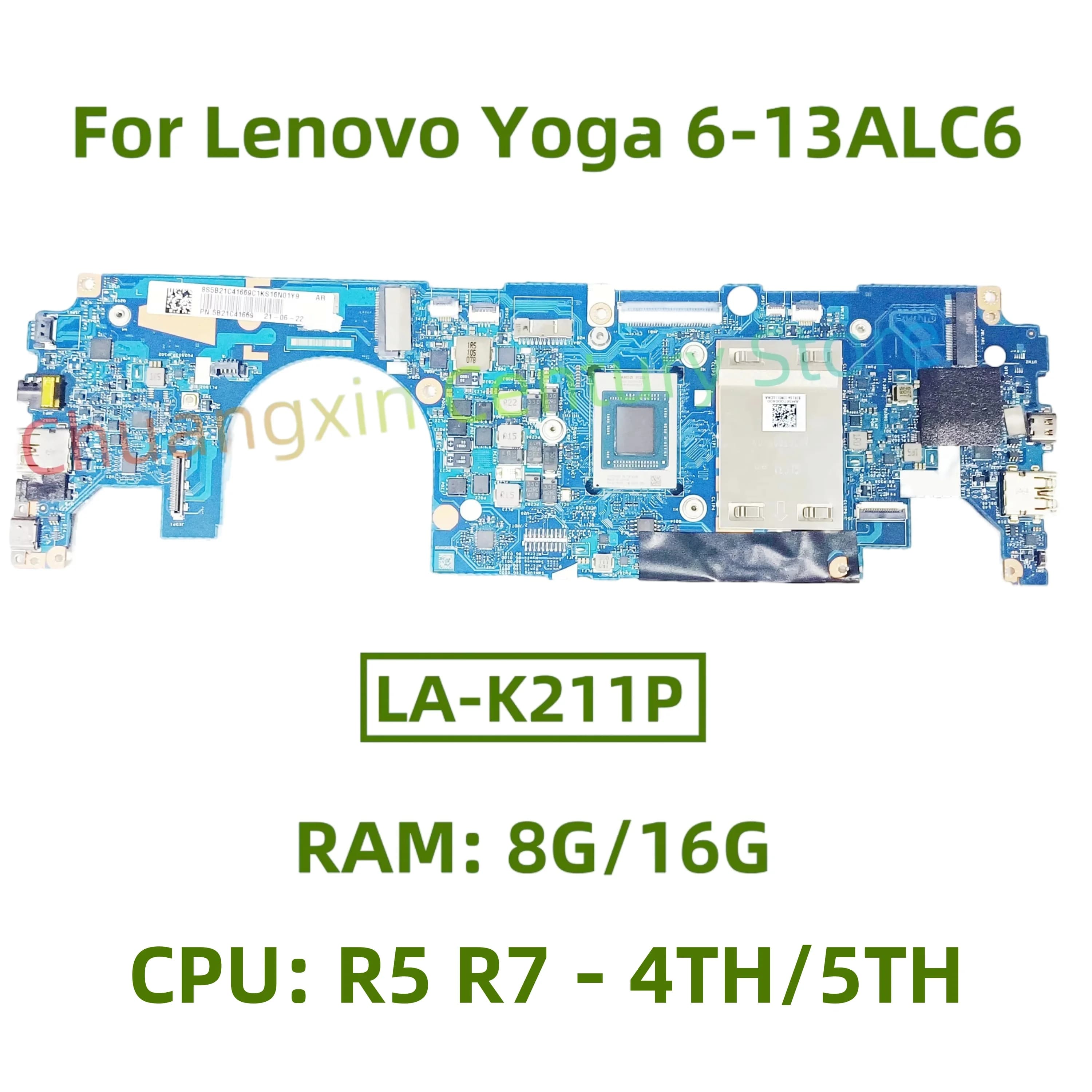 Scheda madre LA-K211P per laptop Lenovo Yoga 6-13ALC6 CPU: R5 R7 UMA RAM: 8G/16G Test al 100% Spedizione completamente funzionante