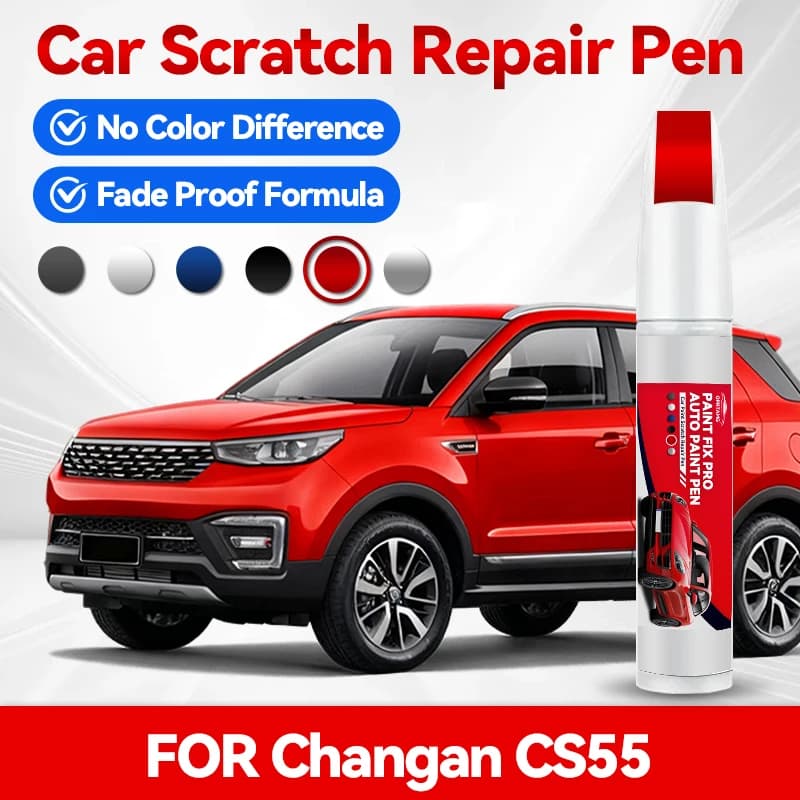 Car paint pen For Changan CS55 auto paint concealer pencil acrylic paints body repair car accessories automotive detailing