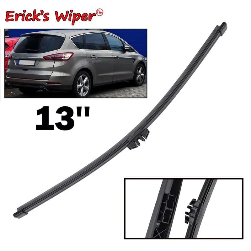 Erick's Tergicristallo 13 "Spazzola Tergicristallo Posteriore Per Ford S-Max MK2 2015 - 2023 Parabrezza Parabrezza Pulito Portellone Finestra Auto Spazzola Pioggia