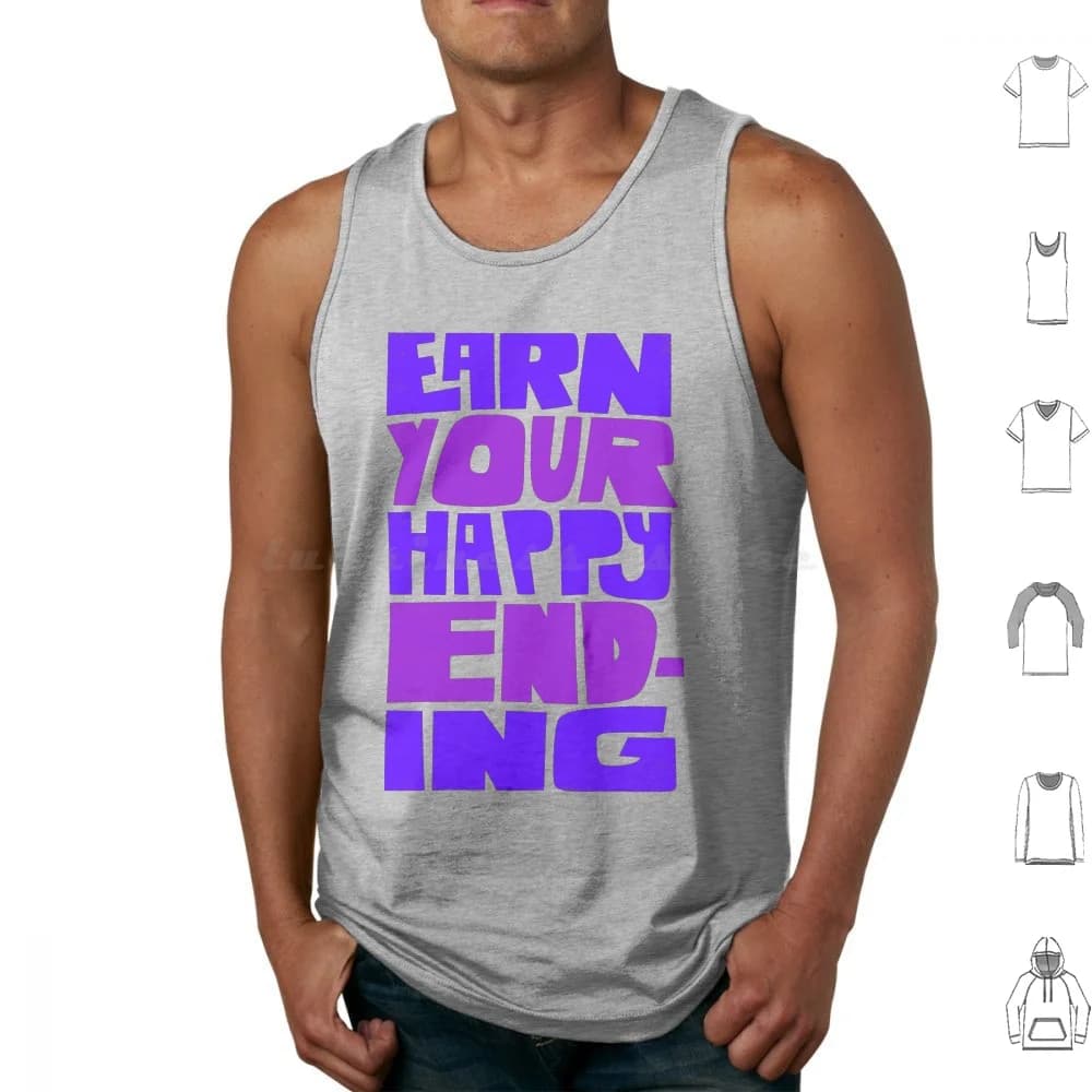 Earn Your Happy Ending Canotte Canottiere Senza maniche Ispirazione Motivazione ispiratrice Motivazionale Happy End Ending Luck Life