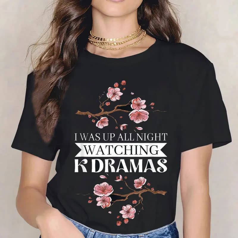Women's T-shirt 100% Cotton I Was Up All Night Watching Korean Drama K-Pop K-Drama Funny T-shirt Y2k Top Women's Clothing Top Graphic