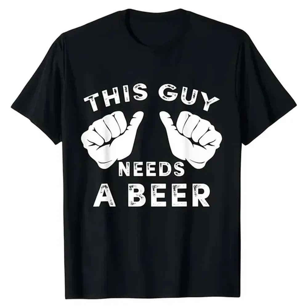 Men's Funny T-Shirt with 'This Guy Needs A Beer' Graphic, Lightweight Cotton Tee, Casual Unisex Top for Summer Golf Gifts, Shortsleeve, Round Neck, Funny Shirts, Plain, Birthday Gifts For Bf, Bow, Tshirt, Funny Graphic Tee