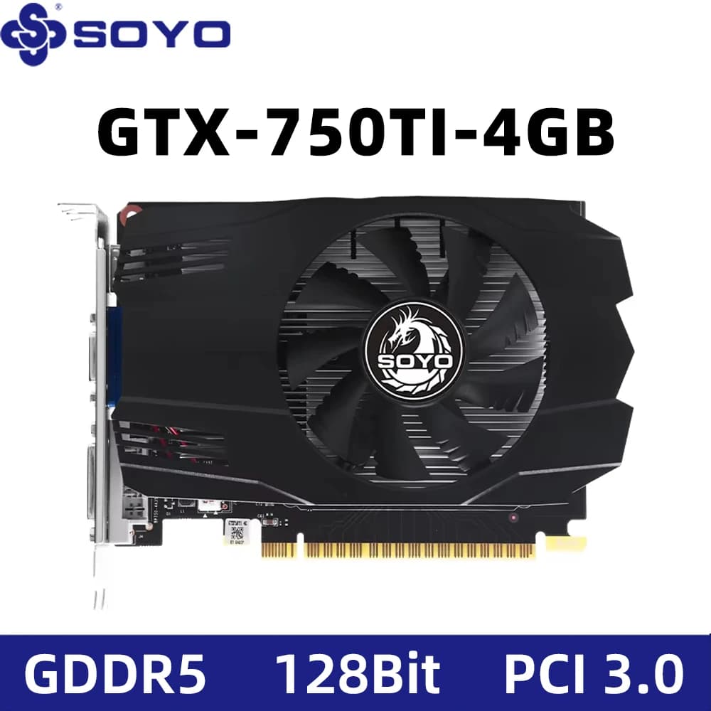 SOYO NVIDIA GeForce GTX 750Ti 4GB DDR5 128bit PCIe3.0x16 Gaming Video Card 28NM with CUDA PC Game DVI HDMI VGA Computer componen