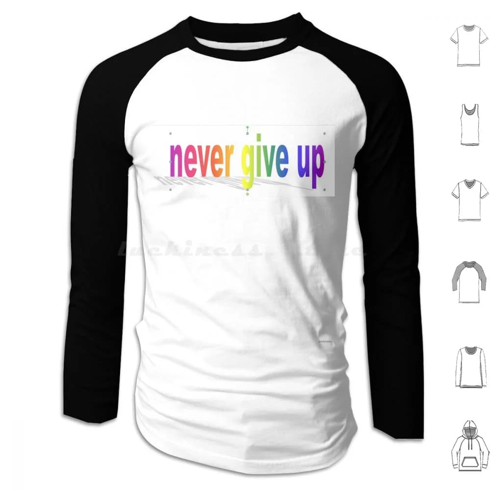 Felpe con cappuccio Inspiration Manica lunga Wordart Microsoft 2003 Inspiration Word Never Give Up Arcobaleno Bianco Cultura pop Pop Art