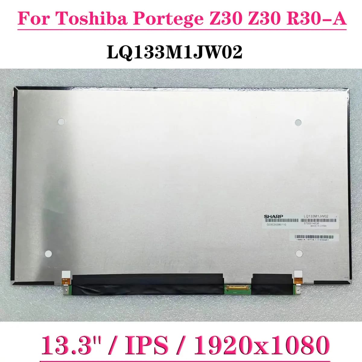 13.3" Laptop LCD Screen LQ133M1JW02 LQ133M1JW02A IPS For Toshiba Portege Z30 Z30 R30-A 1920x1080 FHD EDP 30 Pins Display Panel