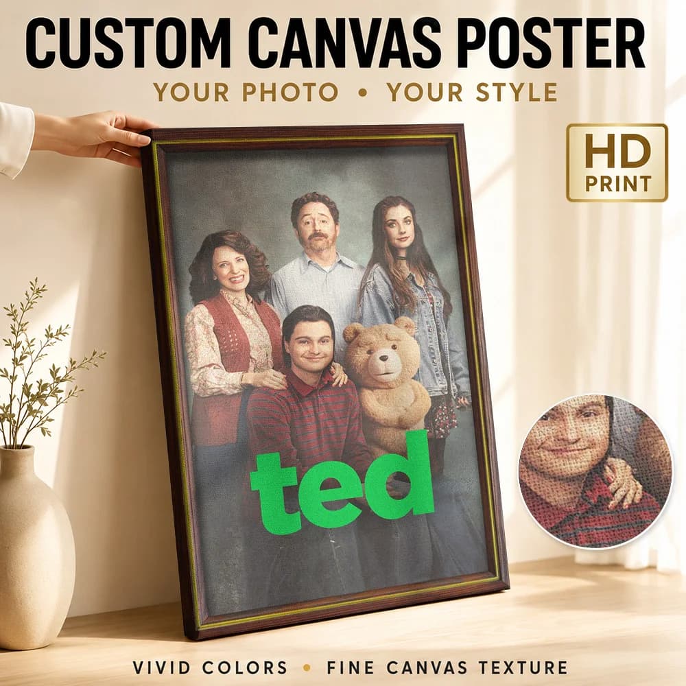 Ted Family Portrait Canvas Print Poster Customized Photo Modern Pop Culture Wall Art for Bedroom Decor Ready to Hang Home Gift
