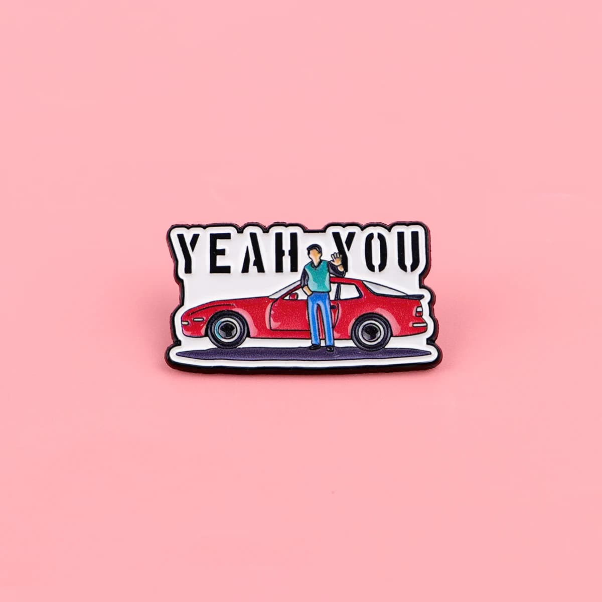 ‘YEAH YOU’ TV Show Quotes Enamel Pin Cartoon Car Figures Brooch Lapel Pins Badge on Backpack Clothing Accessories Jewelry Gifts
