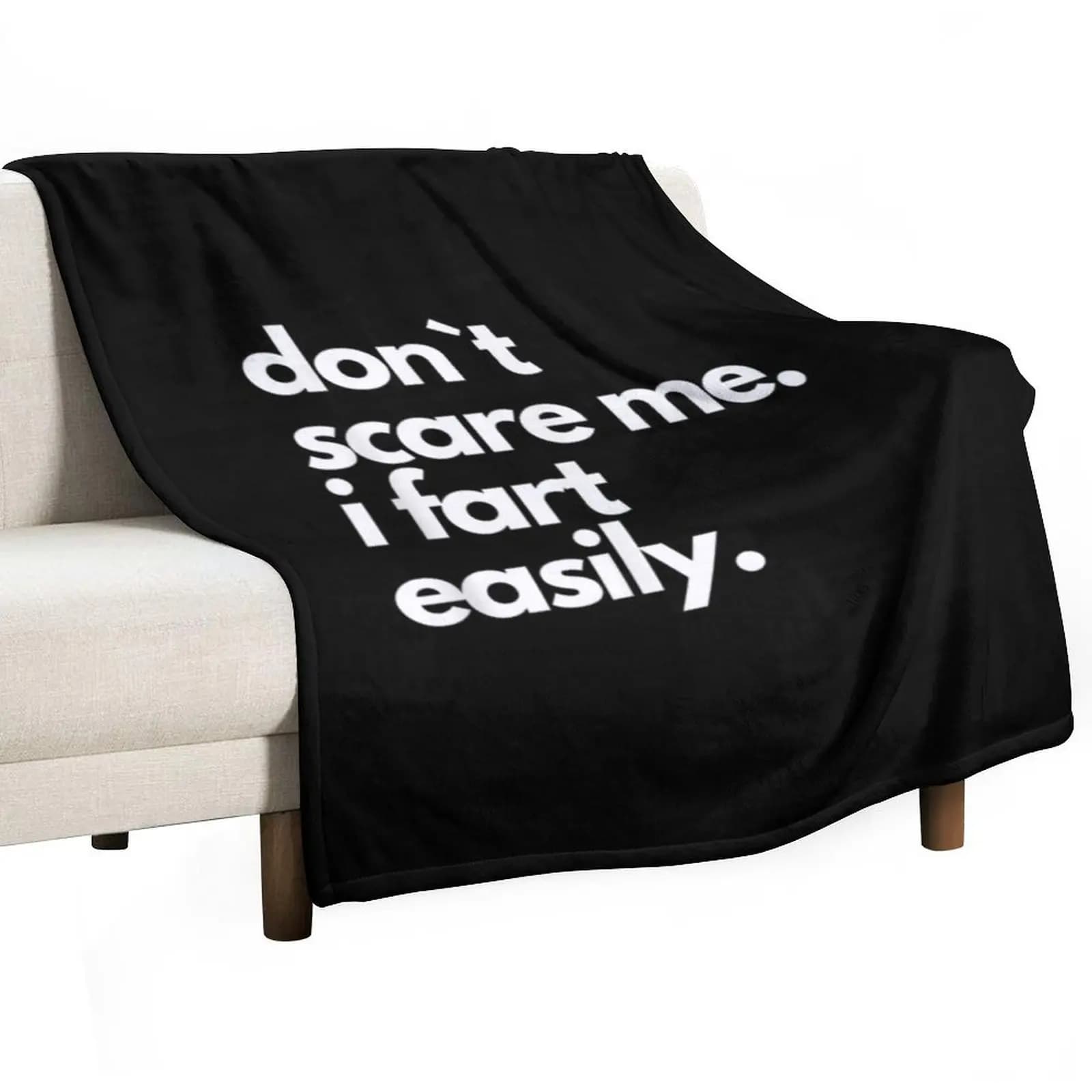 Don`t Scare Me I Fart Easily Funny T-Shirt Throw Blanket Plaid on the sofa Soft Big bed plaid Sleeping Bag Blankets