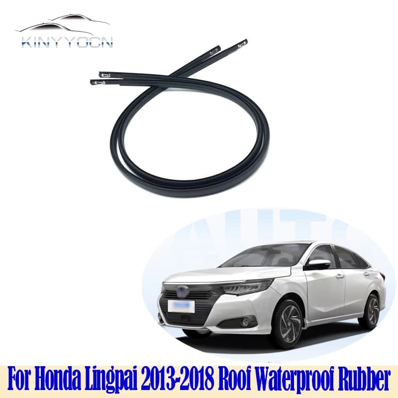 Per Honda Lingpai 2013-2018 Guarnizione del canale del tetto Stile OEM Guarnizione in gomma impermeabile Misura perfetta Sostituzione della modanatura della grondaia della pioggia