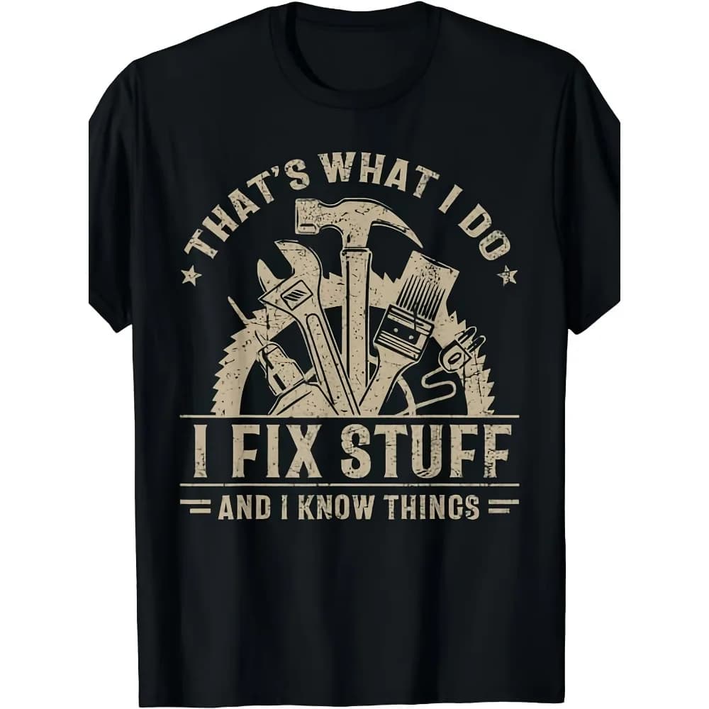 Fai quello che faccio io: riparho le cose e so le cose giuste. T-shirt vintage divertente. | Grande Taglia Nera, Stile Unisex, Estate 2025