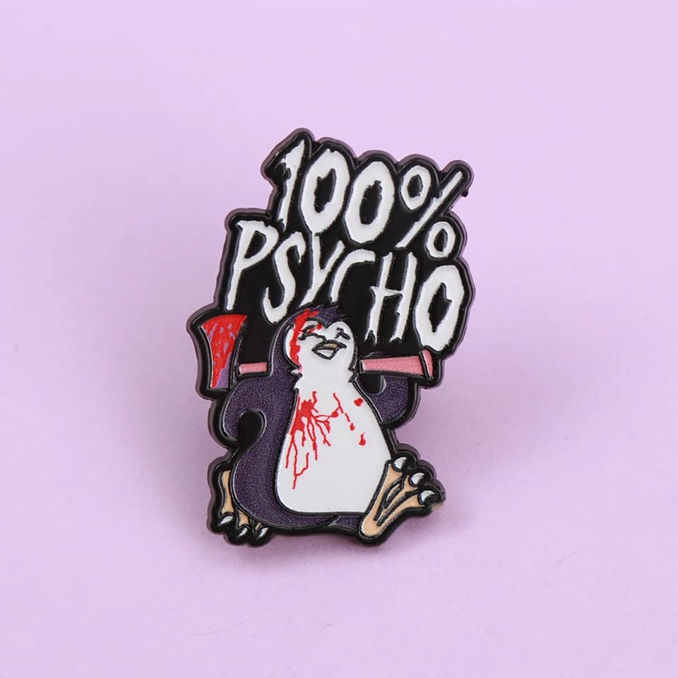 Cartoon Penguin and Axe Letters 100% PSYCHO Enamel Metal Funny Lapel Pins Brooches Badges Backpack Accessories Gift for Friends