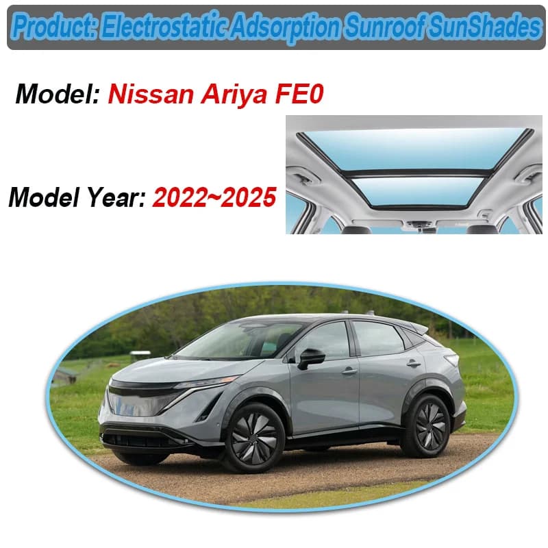 Car Sunroof Sunshade For Nissan Ariya FE0 2022~2025 Electrostatic Adsorption Skylight Visors UV Blocking Curtain Car Accessories