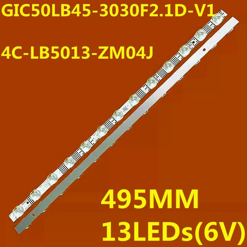 LED Backlight Strip For 4C-LB5013-ZM04J GIC50LB45-3030F2.1D-V1 50G63 50A464 50S434 50S435 50S451 50S525 50P615 LVU500NDEL