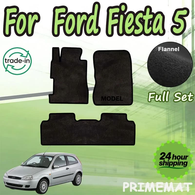 Tappetini per auto in flanella PRIMEMAT per Ford Fiesta 5 MK5 Ford Classic 2003~2008 Tappetini per auto Tappetini antiscivolo