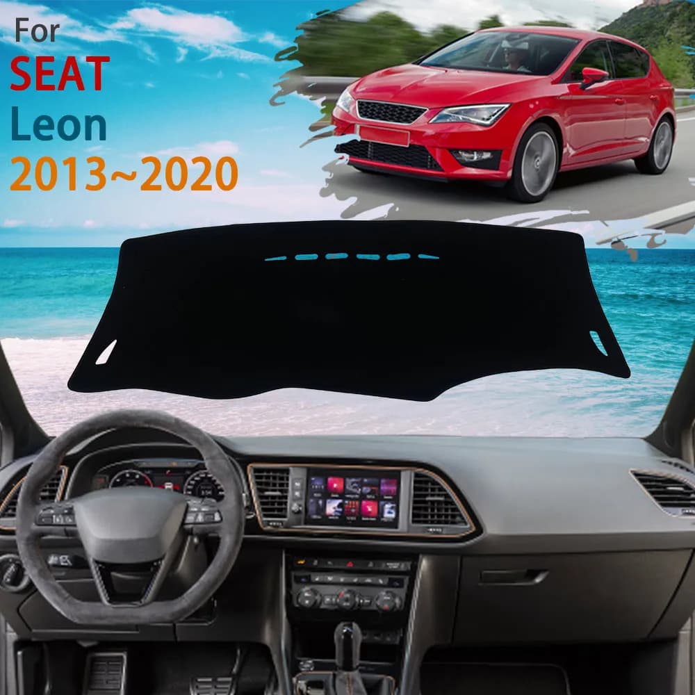 For SEAT Leon 5F MK3 3th 2013 ~ 2020 2014 2015 2016 2017 Dash Zerbino Protective Cover Dash Car Wall decal