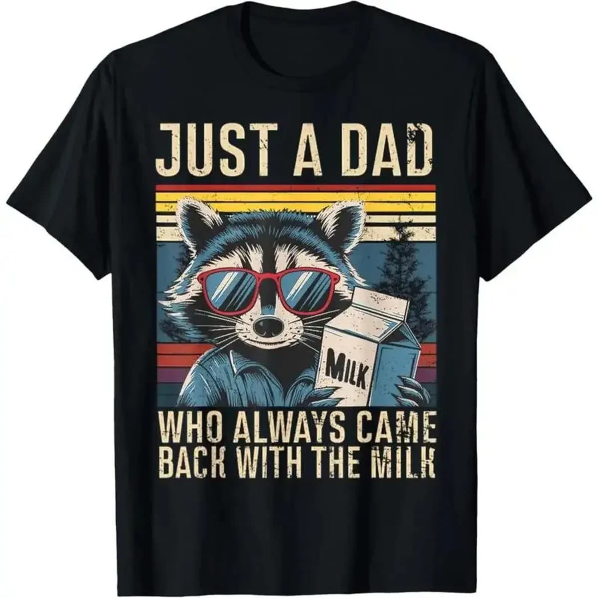 Just A Dad Who Always Came Back With The Milk Funny Dad T-Shirt Golf Gift T-Shirt For Men And Women graphic tees